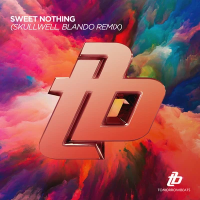 Sweet Nothing (Swullwell & Blando Remix) 專輯 Blando