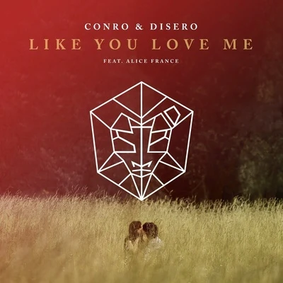 ConroDyro Like You Love Me