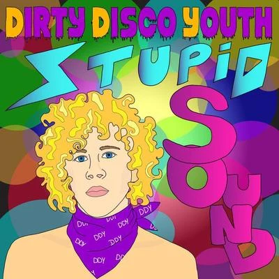 Stupid Sound 專輯 SonicC/CHEW FU/Dirty Disco Youth/Rhythm Masters/The Subs