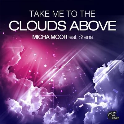 Take Me to the Clouds Above 專輯 Micha Moor