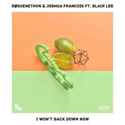 I Won’t Back Down Now 專輯 ToonSquad/Foreignlocal./Joshua Francois