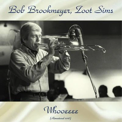 Whooeeee (Remastered 2018) 專輯 Zoot Sims