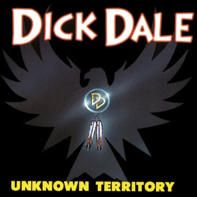 The Del-TonesDick Dale Unknown Territory