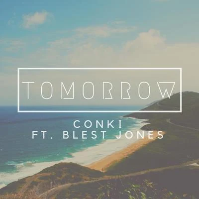 ConKi - Tomorrow ft. Blest Jones 專輯 Josie Webster/ConKi