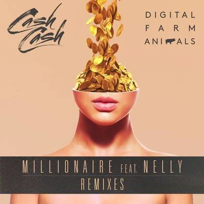 Millionaire (Remixes) 专辑 Digital Farm Animals