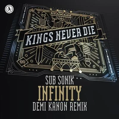 Infinity (Demi Kanon Remix) 专辑 Sub Sonik