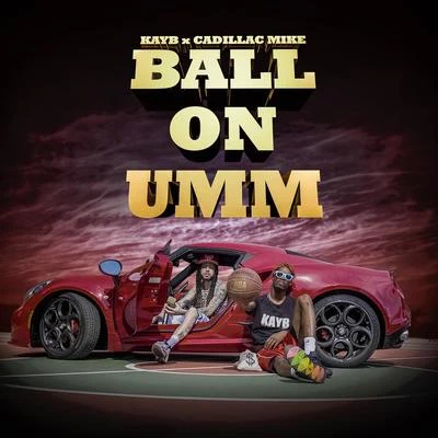 Ball on Umm 專輯 KayB