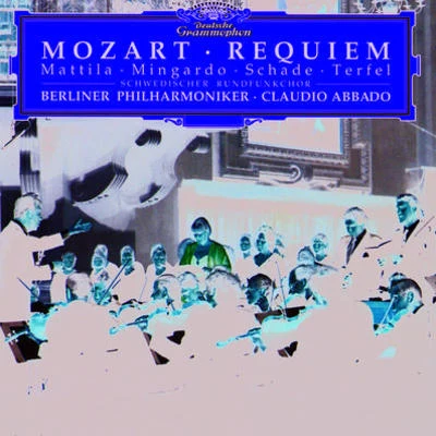 Requiem in D minor, K.626 专辑 Karita Mattila/Thomas Quasthoff/Violeta Urmana/Berliner Philharmoniker/Claudio Abbado