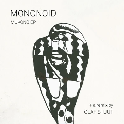 Mukono EP 專輯 Mononoid