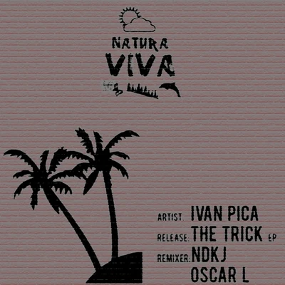 The Trick Ep 专辑 Ivan Pica