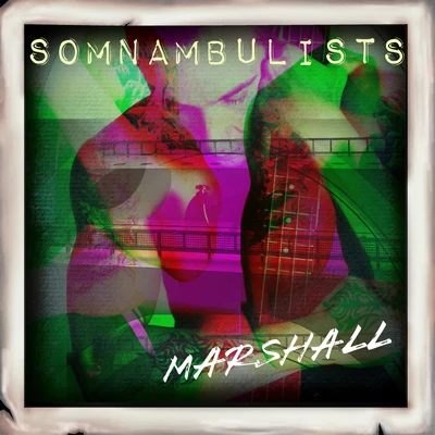 Somnambulists 專輯 Marshall/Tep No