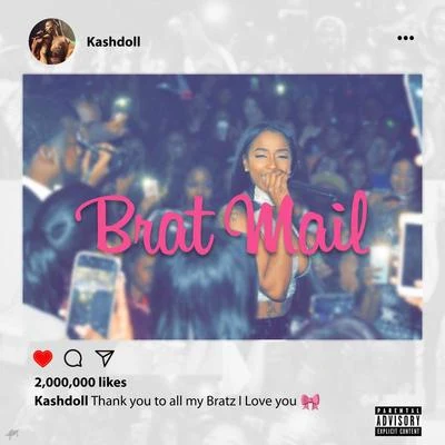 Kash Doll Brat Mail (Mixtape)