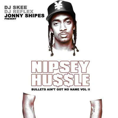 Bullets Aint Got No Names Vol. 2 專輯 Nipsey Hussle/Kirko Bangz