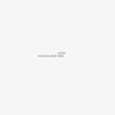 Woods and Fire 專輯 LÉON/Lauren Lane/Terrence Parker/Robert Dietz/Steve Mac