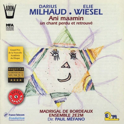 Milhaud, Wiesel : Ani maamin, Un chant perdu et retrouvé 專輯 Darius Milhaud