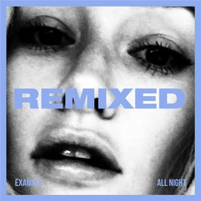 All Night (REMIXED) 專輯 Rationale/Violet Verigo/Example/Professor Green/DJ Yoda