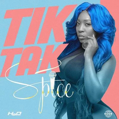 Tik Tak (Produced by ZJ Liquid) 專輯 Spice