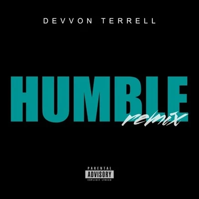 Humble(Devvon Terrell Remix) 專輯 Devvon Terrell