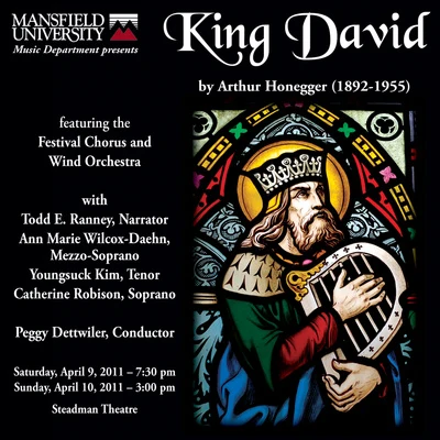 Jesse MartinsHingrid KujawinskiMansfield University Concert ChoirPeggy Dettwiler HONEGGER, A.: King David [Oratorio] (Ranney, Wilcox-Daehn, Youngsuck Kim, Mansfield University Festival Choir and Wind Orchestra, Dettwiler)