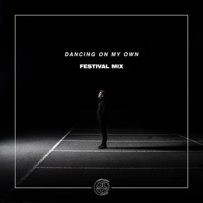 Dancing On My Own (Festival Mix) 專輯 Roy Orion/Josh Le Tissier