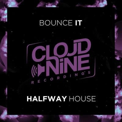 Halfway HouseJ-Trick Bounce It