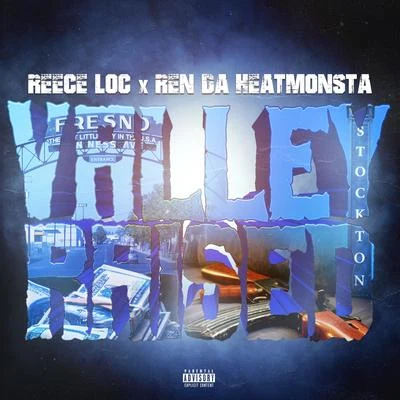 Reece LocT-LocE-Nut Valley Raised (feat. Ren Da Heatmonsta)