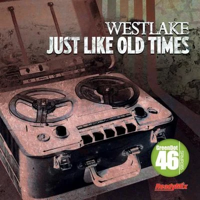 Just Like Old Times 专辑 Westlake