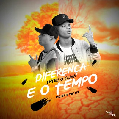 Diferença Entre o Clima e o Tempo 專輯 MC KS/Dj R7