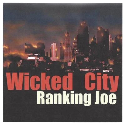 Wicked City 专辑 Ranking Joe/Bladerunner/Visionary/Robert Dallas/Petah Sunday