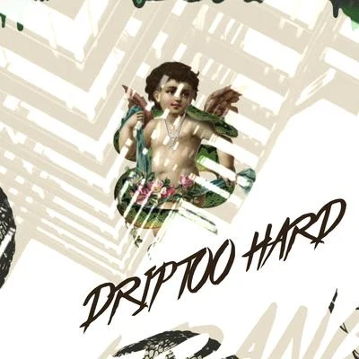 Drip Too Hard 專輯 PFV/O.T. Genasis