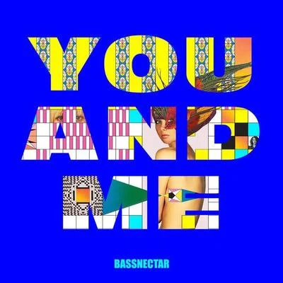 You & Me (feat. W. Darling) 專輯 Bassnectar