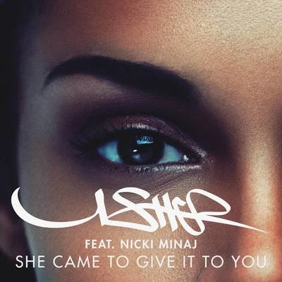 She Came to Give It to You 專輯 Usher