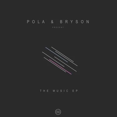 The Music 专辑 Pola & Bryson