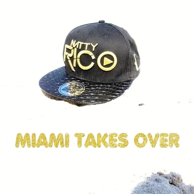 Natty Rico - Miami takes over 專輯 Natty Rico