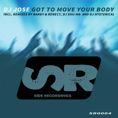 DJ Jose Got To Move Your Body