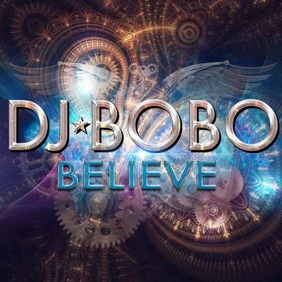 Believe 專輯 DJ BoBo