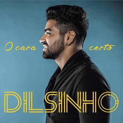 O Cara Certo 專輯 Dilsinho