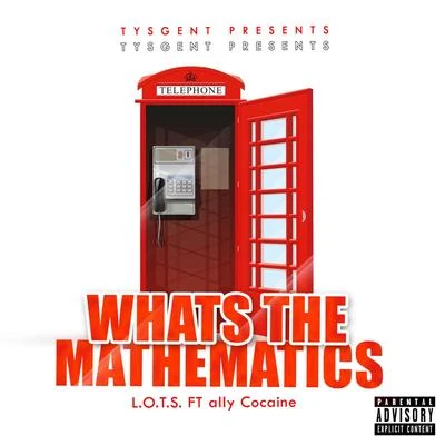 Whats The Mathmatics 專輯 L.O.T.S.