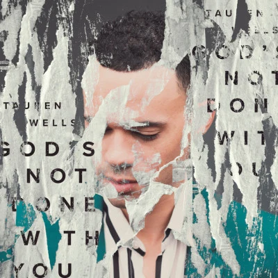 Gods Not Done with You 專輯 Tauren Wells