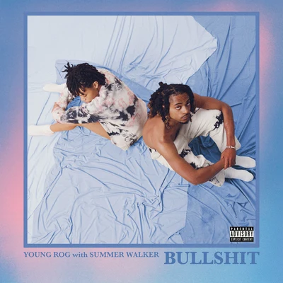 Bullshit 專輯 Summer Walker/Trevor Daniel