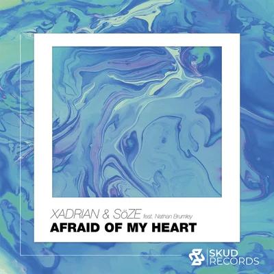 Afraid of My Heart 专辑 Soze