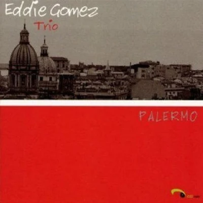 Palermo 專輯 Eddie Gomez/Billy Cobham/Novecento