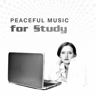 Peaceful Music for Study – Relaxing Melodies, Piano Music, Stress Relief, Time to Study, Pass Exams 专辑 Villa Musica Ensemble/Classical Music Songs/Leonard Hokanson