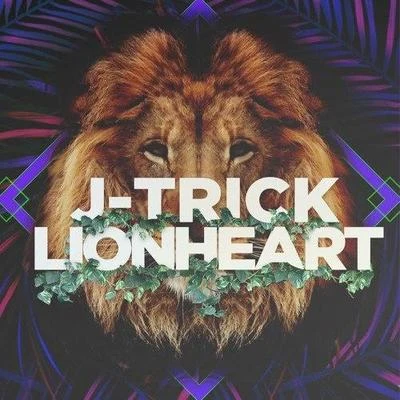 Lionheart 專輯 J-Trick