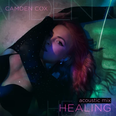 Healing (Acoustic Mix) 專輯 Camden Cox