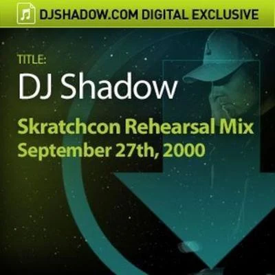 Skratchcon Rehearsal Mix 專輯 DJ Shadow/Little Dragon