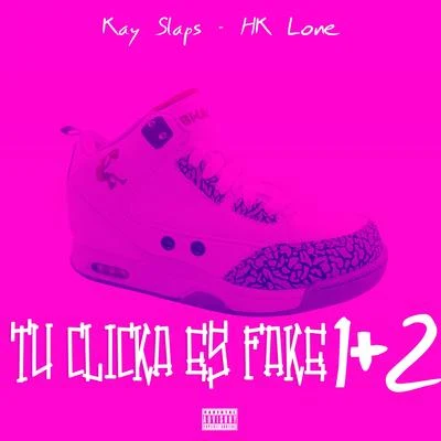 Tu Clicka Es Fake 專輯 Jay Calabria/Kay Slaps