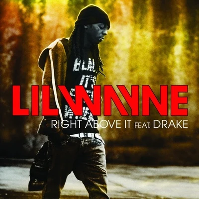 Right Above It 专辑 Lil Wayne