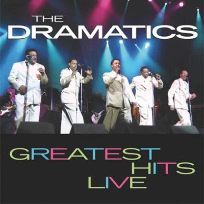 Greatest Hits Live 專輯 The Dramatics