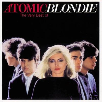 Blondie Atomic: The Very Best Of Blondie